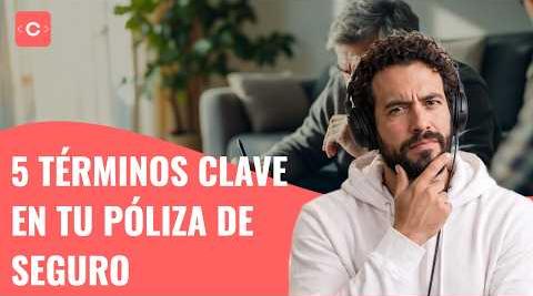 Póliza de auto: 5 términos que debes entender antes de firmar